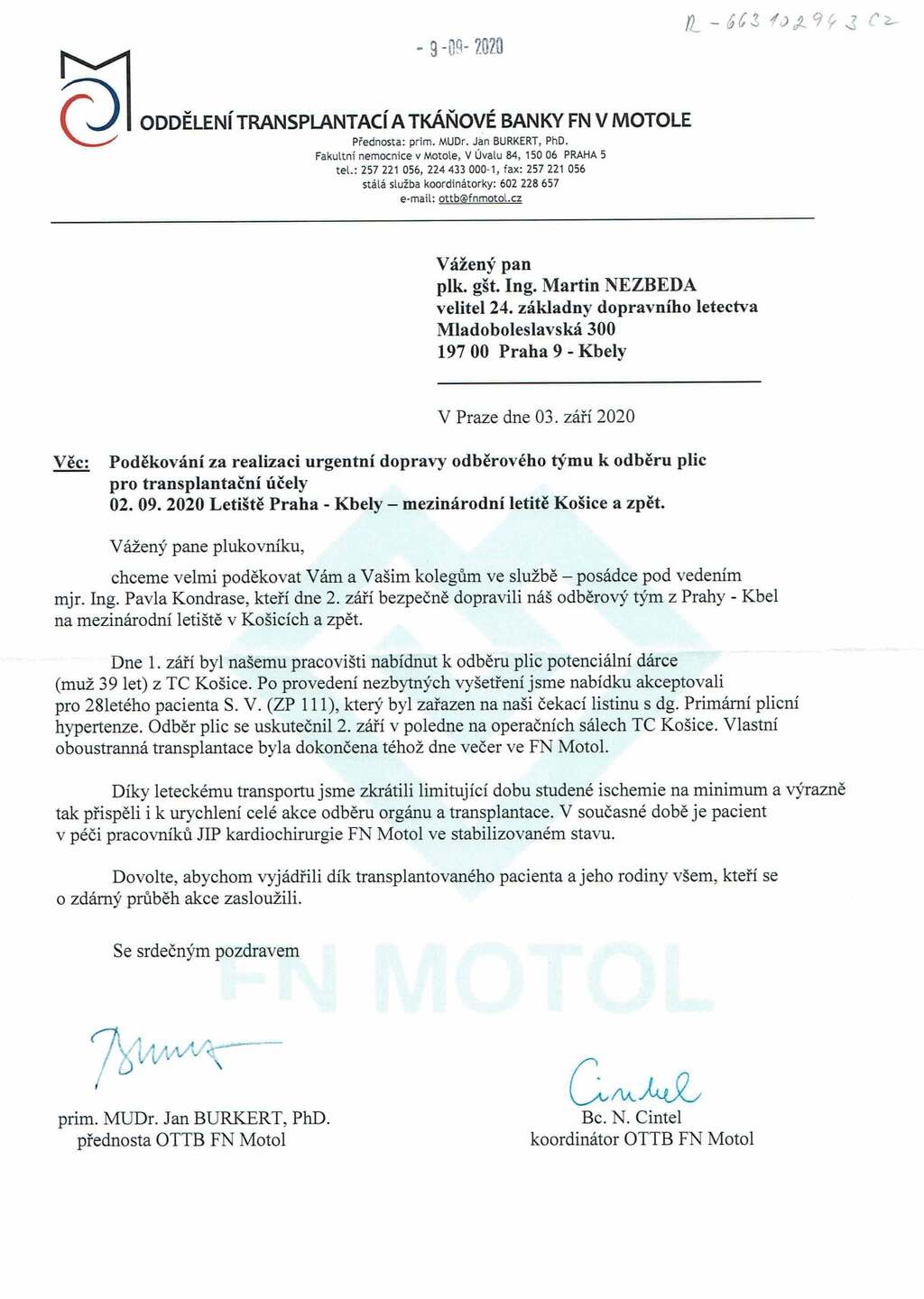 O stavu pacientů,  pro které byl orgán přepraven, jsou letci pravidelně informováni